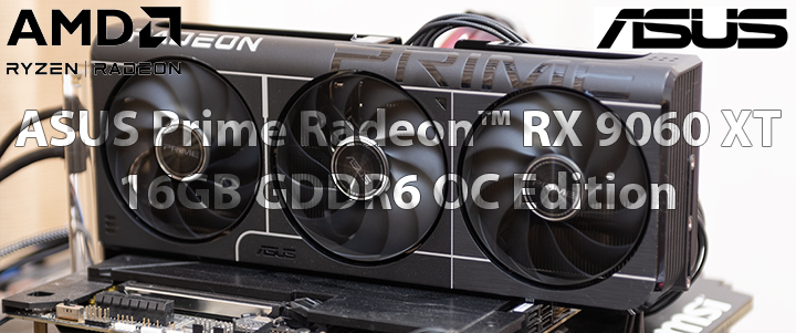 default thumb ASUS Prime Radeon™ RX 9060 XT 16GB GDDR6 OC Edition Review